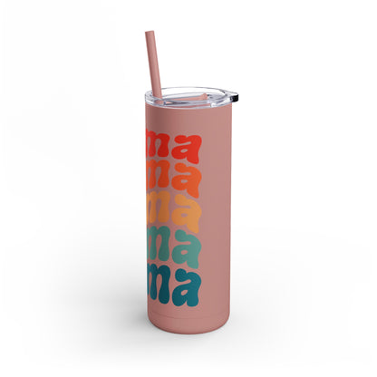 "Mama Needs a Moment" Maars Maker Skinny Matte Tumbler, 20oz