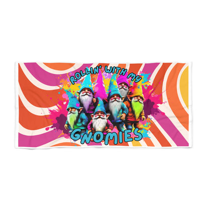 "Rollin' with my GNOMIES" Beach Towel