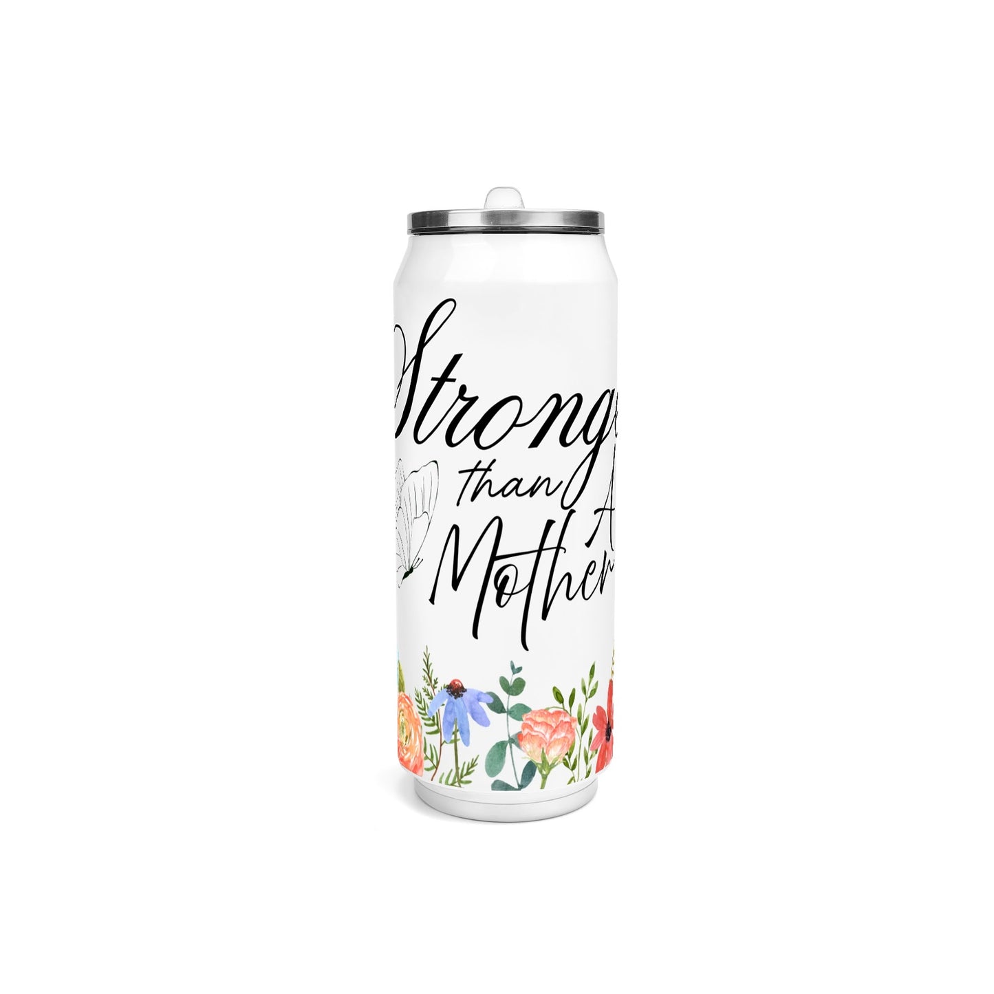 Stronger Than a Mother Floral - 500ml Stainless Steel Cola Can Shaped Coke Cups Travel Tumbler