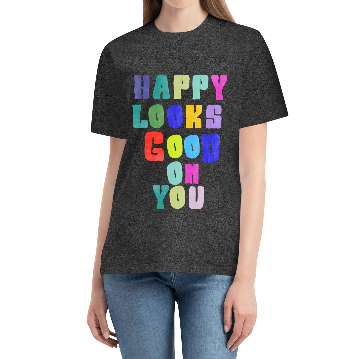 "HAPPY Look GOOD"Unisex T Shirt