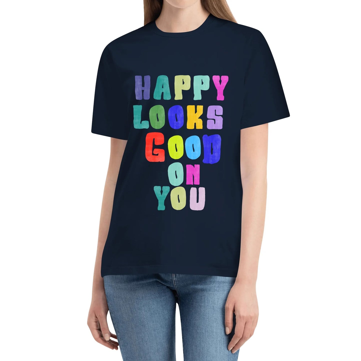 "HAPPY Look GOOD"Unisex T Shirt