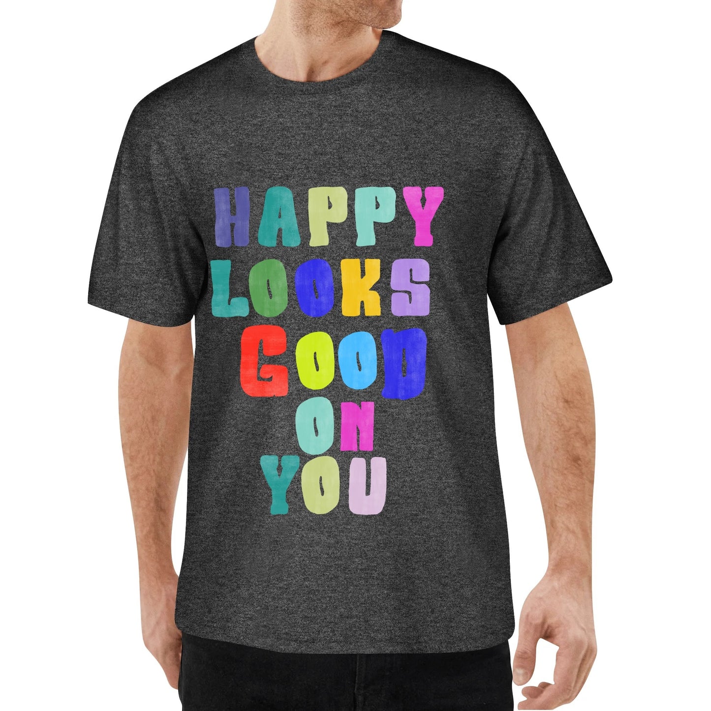 "HAPPY Look GOOD"Unisex T Shirt