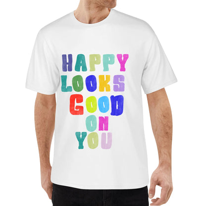 "HAPPY Look GOOD"Unisex T Shirt