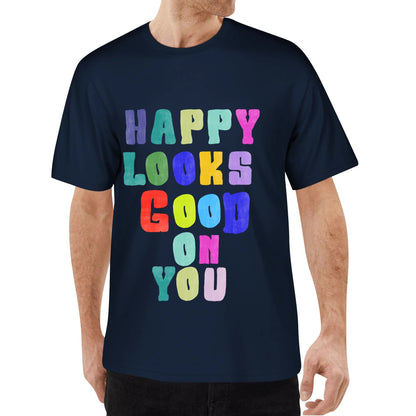 "HAPPY Look GOOD"Unisex T Shirt