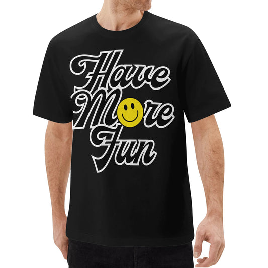 "Have More Fun" Black - Men's Graphic Tee