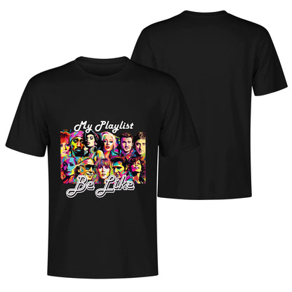 "My Playlist Be Like.." Graphic Tee