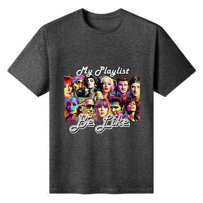 "My Playlist Be Like.." Graphic Tee