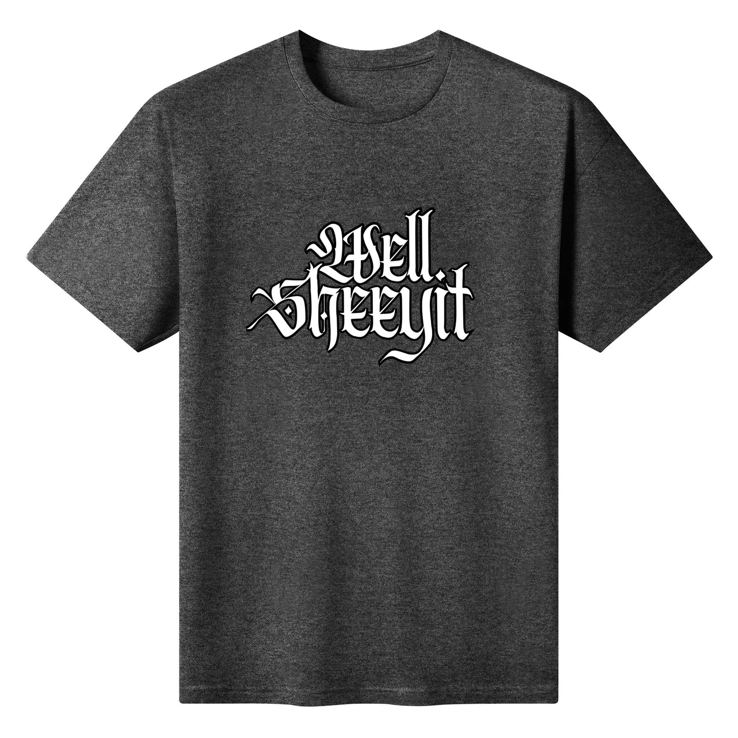 "Well, SHEEYIT" Graphic Tee