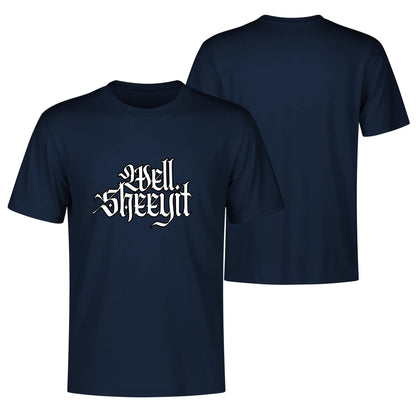 "Well, SHEEYIT" Graphic Tee