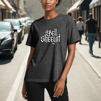 "Well, SHEEYIT" Graphic Tee