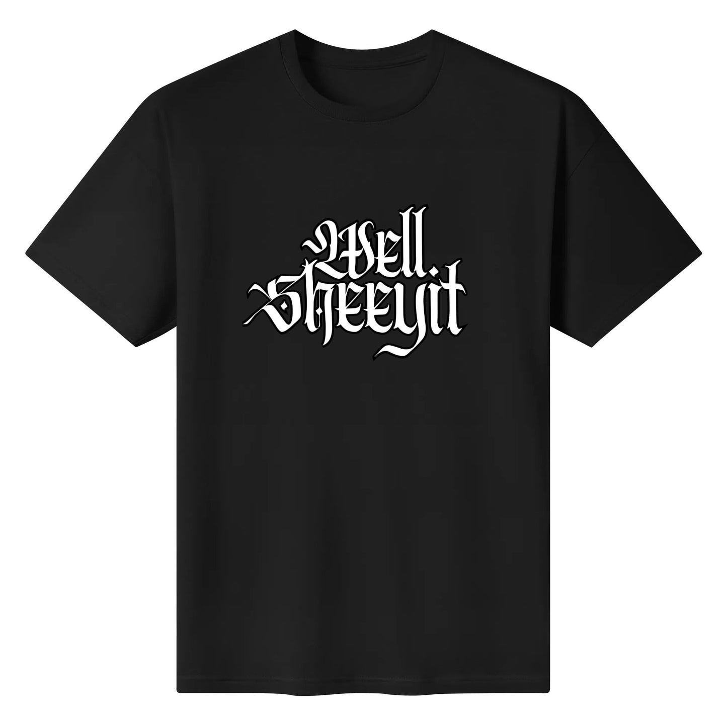 "Well, SHEEYIT" Graphic Tee