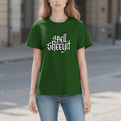 "Well, SHEEYIT" Graphic Tee