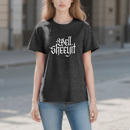 "Well, SHEEYIT" Graphic Tee