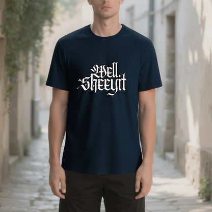 "Well, SHEEYIT" Graphic Tee