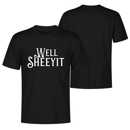 "Well SHEEYIT" Graphic Tee
