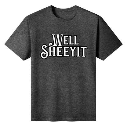 "Well SHEEYIT" Graphic Tee