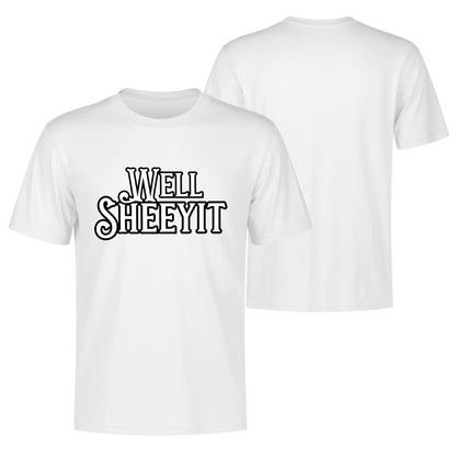 "Well SHEEYIT" Graphic Tee