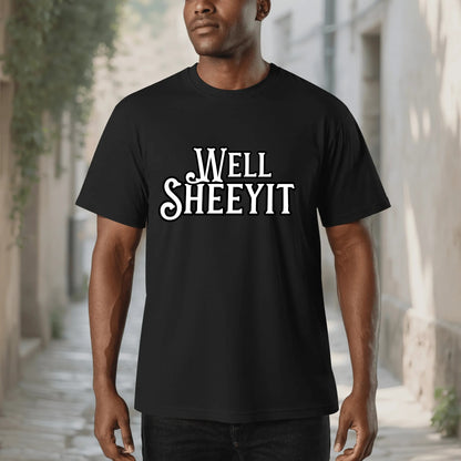 "Well SHEEYIT" Graphic Tee