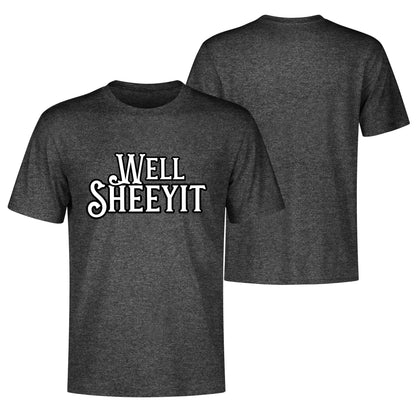"Well SHEEYIT" Graphic Tee
