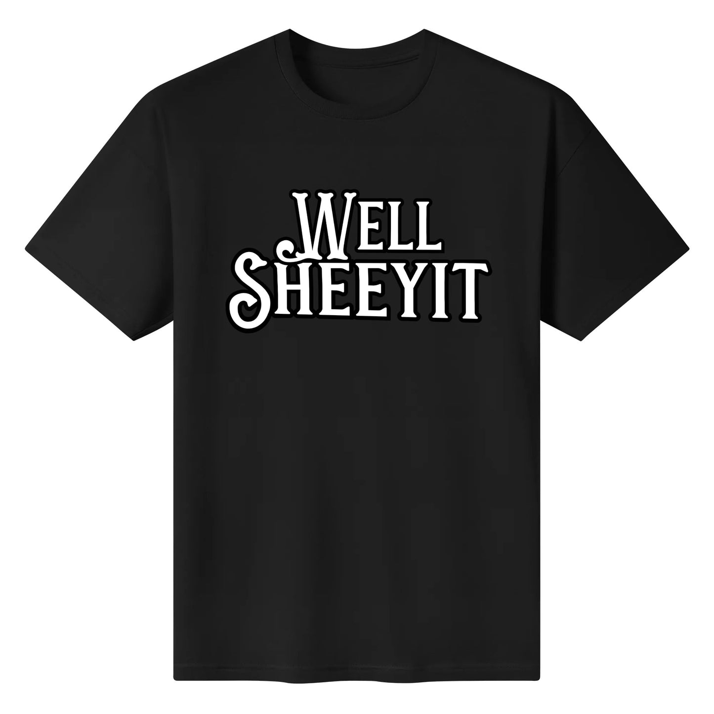 "Well SHEEYIT" Graphic Tee