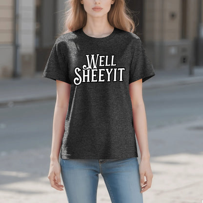 "Well SHEEYIT" Graphic Tee