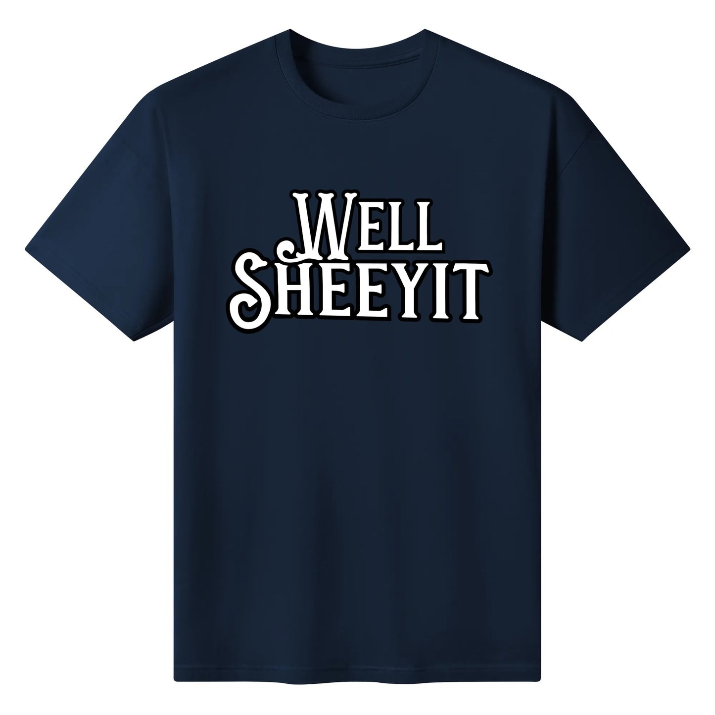 "Well SHEEYIT" Graphic Tee