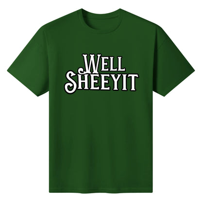 "Well SHEEYIT" Graphic Tee