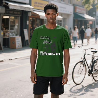 "Sorry If I Seem Weird, BigFoot" Graphic Tee