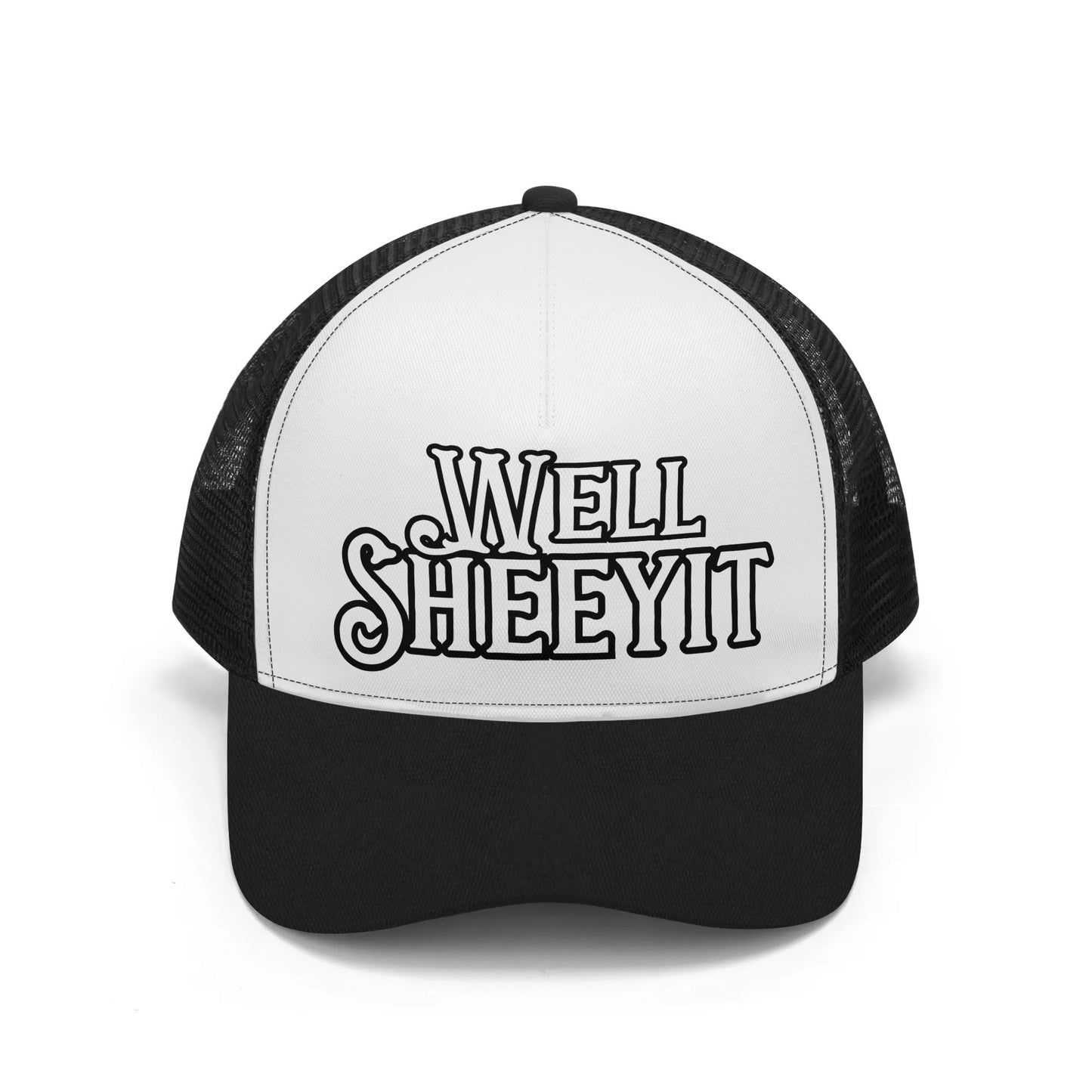 "Well Sheeyit" Mesh Trucker Hats