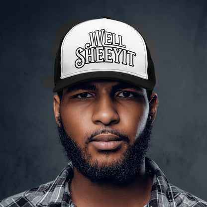 "Well Sheeyit" Mesh Trucker Hats