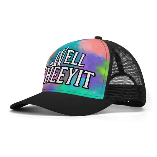 "Well, SHEEYIT, its TYE DYE" Mesh Trucker  Hats