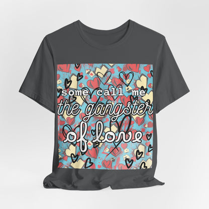 "Gangster of Love" Unisex Jersey Short Sleeve Tee