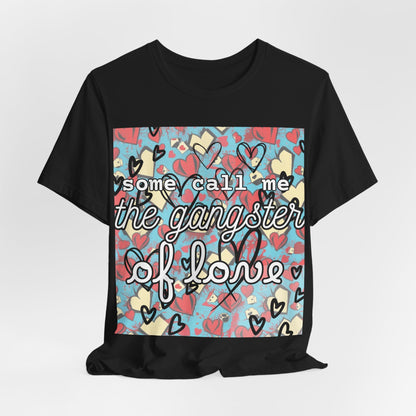 "Gangster of Love" Unisex Jersey Short Sleeve Tee