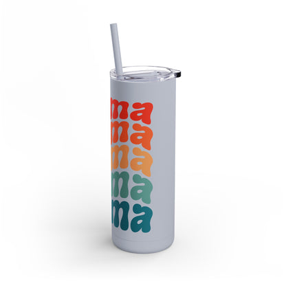 "Mama Needs a Moment" Maars Maker Skinny Matte Tumbler, 20oz