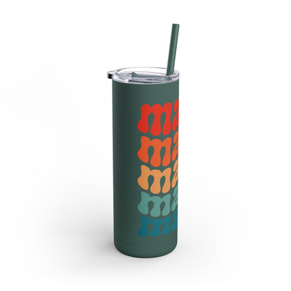 "Mama Needs a Moment" Maars Maker Skinny Matte Tumbler, 20oz