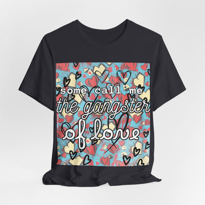 "Gangster of Love" Unisex Jersey Short Sleeve Tee