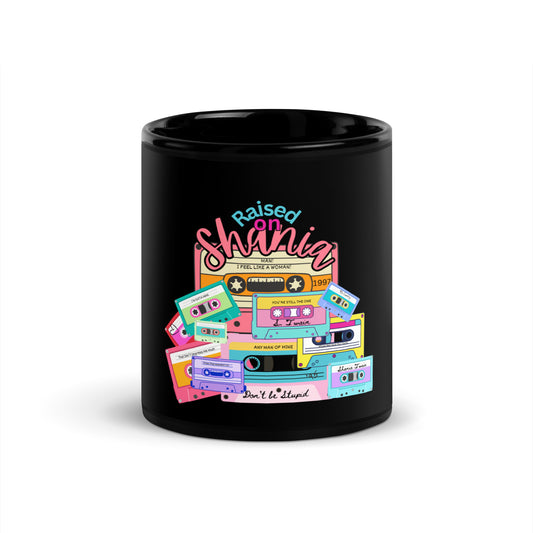 "Raised on Shania" Black Glossy Mug