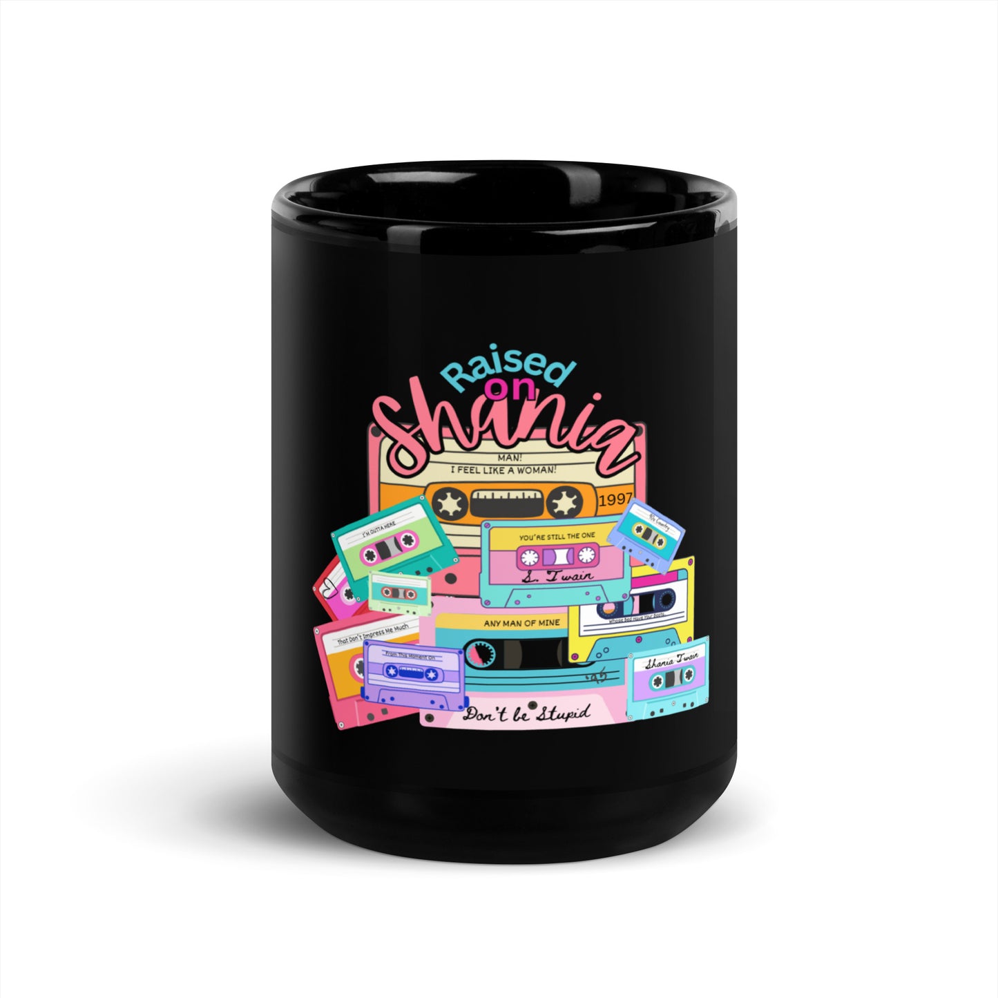 "Raised on Shania" Black Glossy Mug