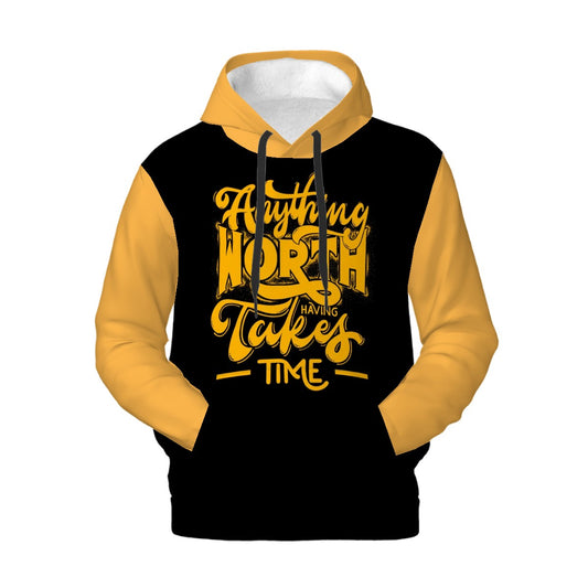 "Anything Worth Having" Unisex Hoodie