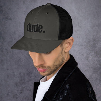 "dude." Trucker Cap